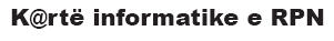 Ch@rte informatique du RPN en albanais